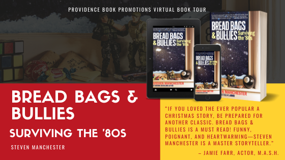 Bread Bags & Bullies: Surviving the '80s by Steven Manchester Banner