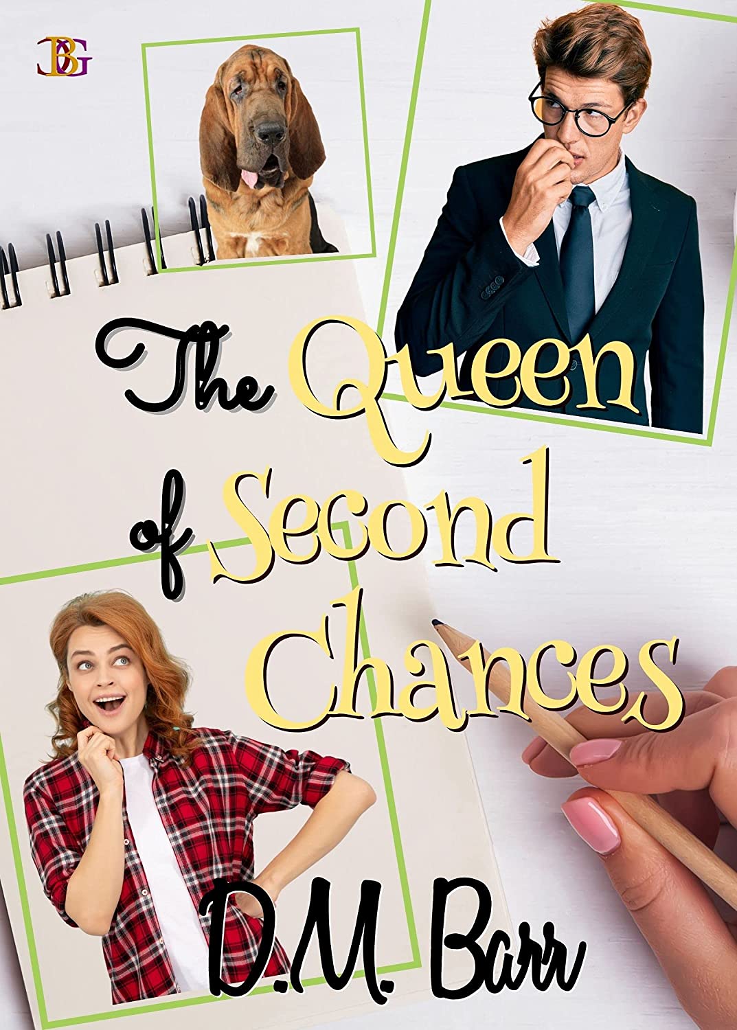 The Queen of Second Chances by D.M. Barr